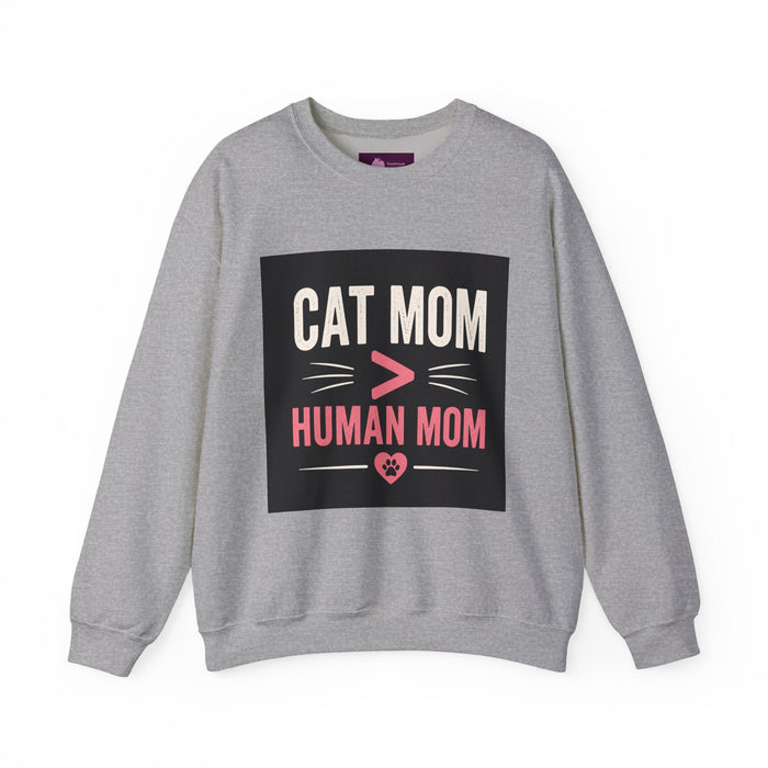 Cat Mom > Human Mom Sweatshirt - FloofChonk