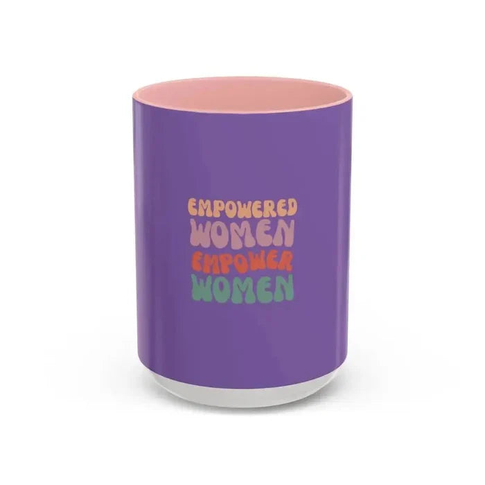 Empowered Women Coffee Mug - 11 and 15oz Accent Mug for Inspirational Gifts for Women - FloofChonk