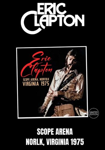 Eric Clapton- Scope Arena, Norfolk Virginia 1975 [2CD] Limited Edition (import)