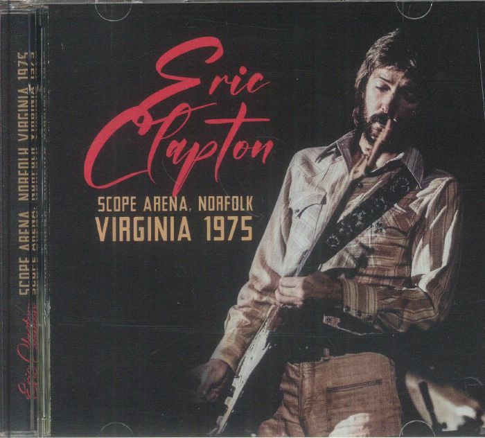 Eric Clapton- Scope Arena, Norfolk Virginia 1975 [2CD] Limited Edition (import)
