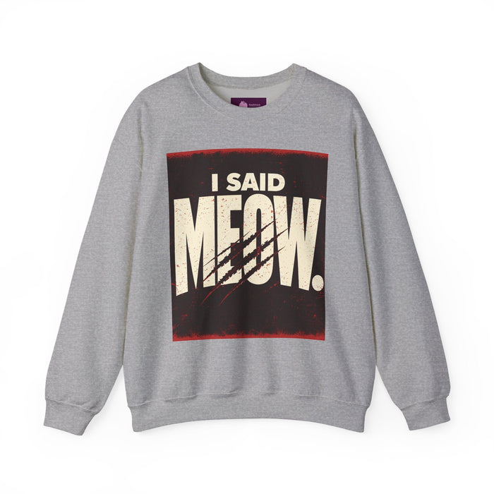 I Said Meow Sweatshirt | shadow typography shirt, 3D simple text - FloofChonk