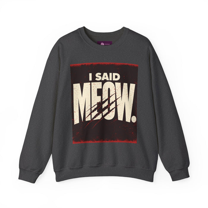 I Said Meow Sweatshirt | shadow typography shirt, 3D simple text - FloofChonk