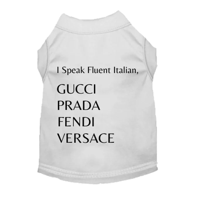 I’m Fluent In All Designers Dog Tee / Dress