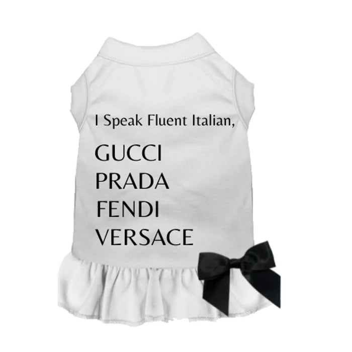 I’m Fluent In All Designers Dog Tee / Dress