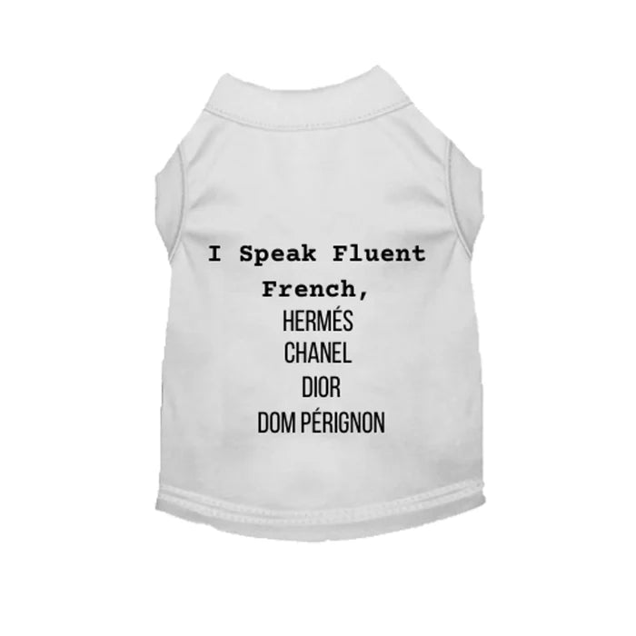 I’m Fluent In All Designers Dog Tee / Dress