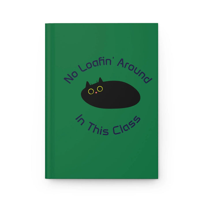 No Loafin' Around in This Class Cat Journal - FloofChonk