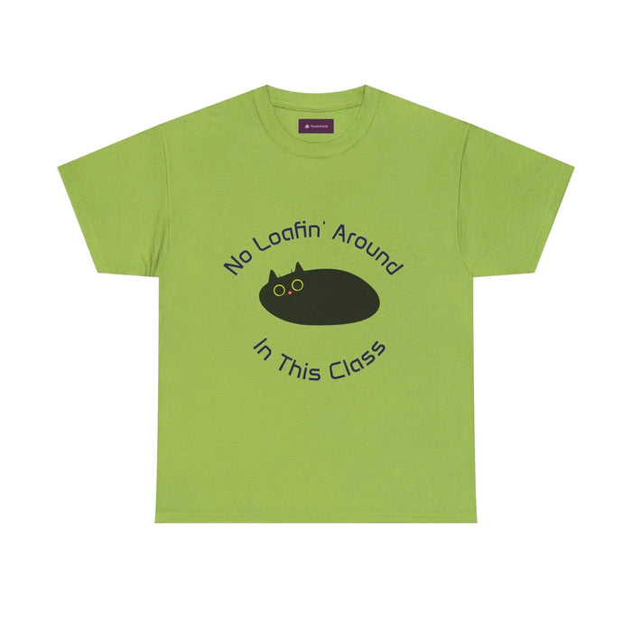 No Loafin' Around in This Class T-Shirt for Teachers - FloofChonk
