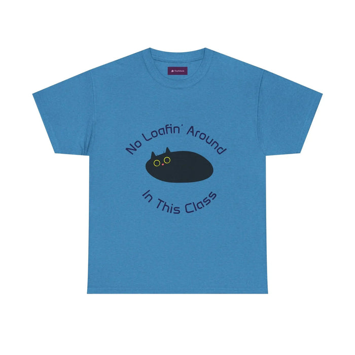 No Loafin' Around in This Class T-Shirt for Teachers - FloofChonk