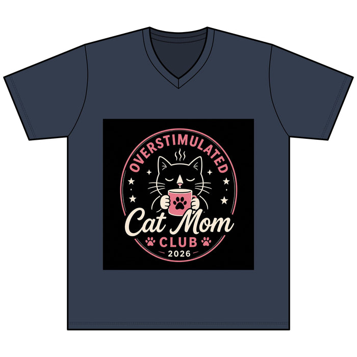 Overstimulated Cat Mom Club V - Neck Tee — Funny Cat Mom Shirt - FloofChonk