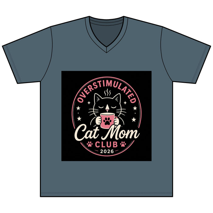 Overstimulated Cat Mom Club V - Neck Tee — Funny Cat Mom Shirt - FloofChonk