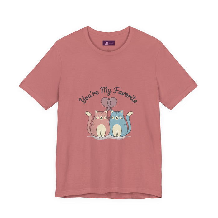 You’re My Favorite Cats Tee | Micro - Romance Galentine’s, Self - Love - FloofChonk