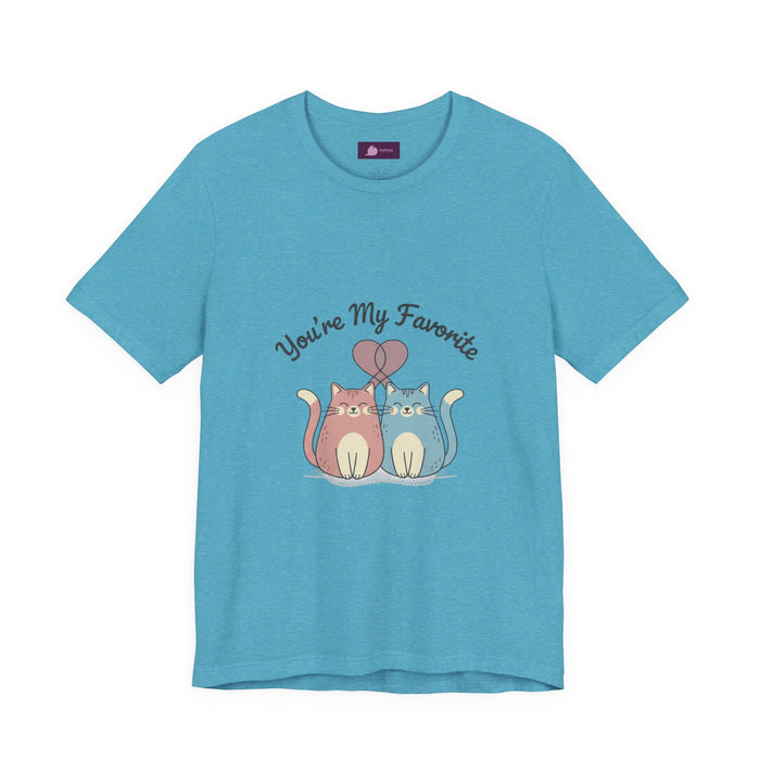 You’re My Favorite Cats Tee | Micro - Romance Galentine’s, Self - Love - FloofChonk